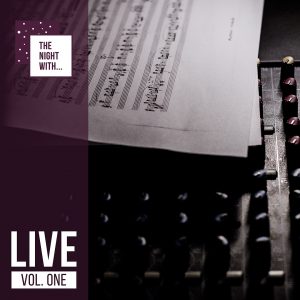 The Night With… Live Vol One